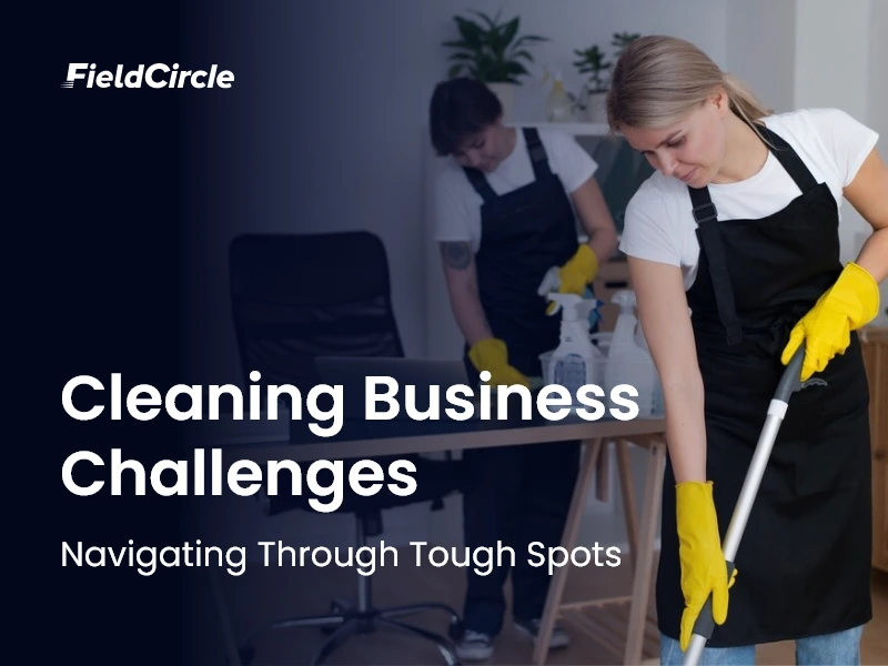 Cleaning Business Challenges